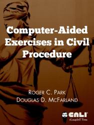 Computer Aided Exercises In Civil Procedure 7th Edition Cali - 