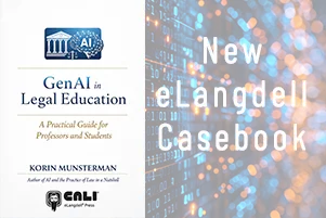 New eLangdell casebook - GenAI in Legal Education